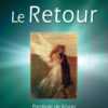 Le Retour - La Parabole de Kryon