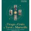 Le Tirage en Croix du Tarot de Marseille - Toutes les clefs pour inter