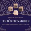 Les Dés divinatoires - 16 dés gravés, un plateau de tirages & un livre