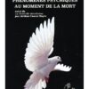 PHÉNOMÈNES PSYCHIQUES AU MOMENT DE LA MORT suivi de la nouvelle révélation