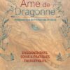 Ame de Dragonne - Transmissions du Peuple des Dragons