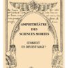 Amphithéâtre des Sciences mortes - Comment on devient mage ?