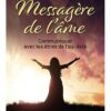 Messagère de l'âme - Communiquer avec les êtres de l'au-delà
