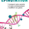 EPINUTRITION - Comment notre assiette et notre environnement modifient nos gènes