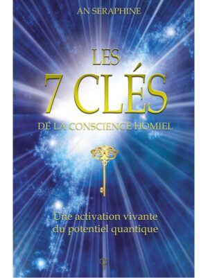 Les 7 clés de la conscience Homiel