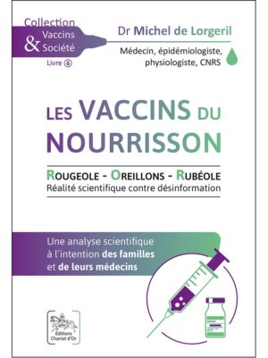 LES VACCINS DU NOURRISSON - Rougeole - Oreillons - Rubéole