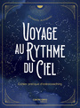 VOYAGE AU RYTHME DU CIEL - Cahier pratique d'astrocoaching