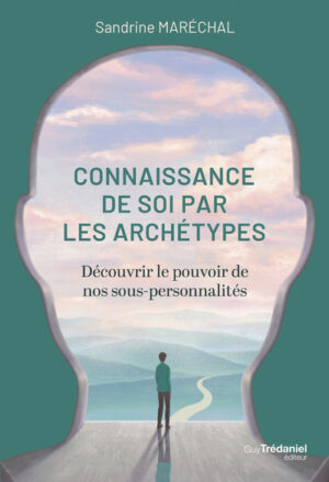 La connaissance de soi par les archétypes