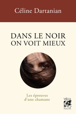 Dans le noir on voit mieux