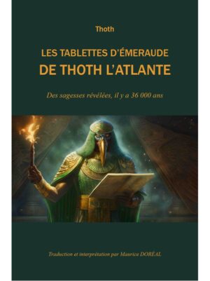 LES TABLETTES D'EMERAUDE DE THOTH L'ATLANTE